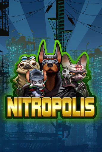 Демо игра Nitropolis играть онлайн | Grand Casino бесплатно